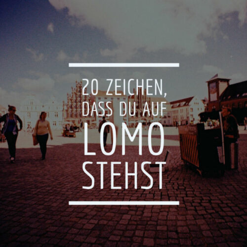 20 Zeichen, dass du auf Lomo stehst Lomography Lomoherz