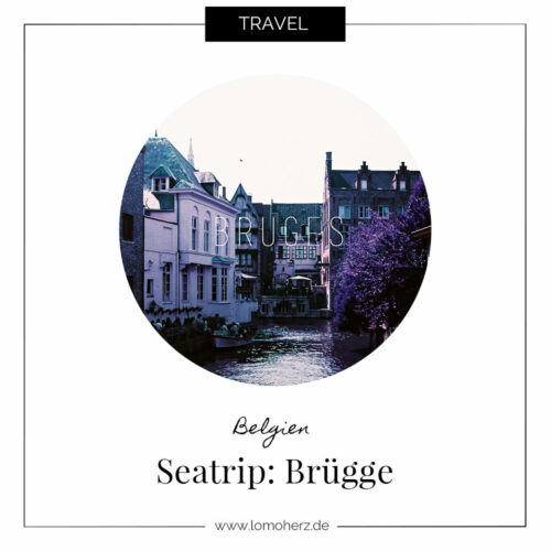 Seatrip Brügge Aida analog Belgien Lomography Lomoherz